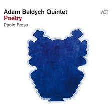 ADAM BALDYCH QUINTET - POETRY