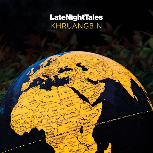 KHRUANGBIN - KHRUANGBIN: LATE NIGHT TALES