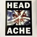HEADACHE - The Head Hurts But The Heart Knows The Truth