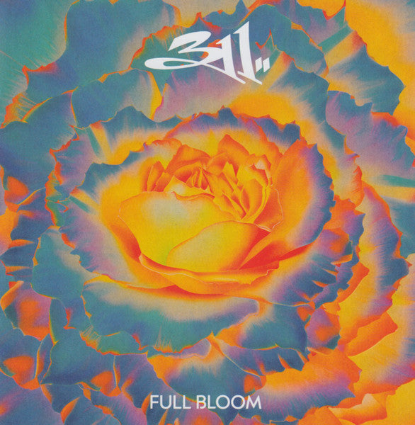 311 - FULL BLOOM