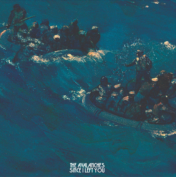 THE AVALANCHES - SINCE I LEFT YOU