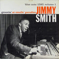 Jimmy Smith - Groovin' At Smalls Paradise