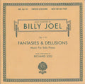 Joel, Billy - Fantasies & Delusions (Opus 1-10 Music for Solo Piano)