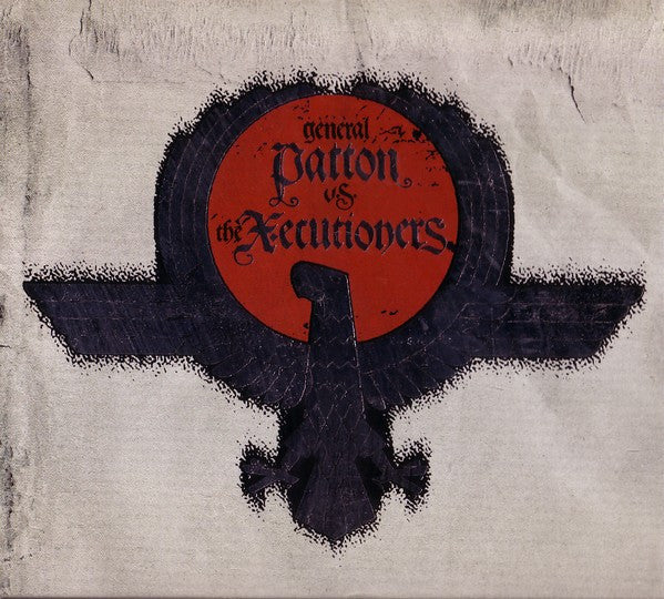 GENERAL PATTON VS. THE X-ECUTIONERS - GENERAL PATTON VS. THE X-ECUTIONERS
