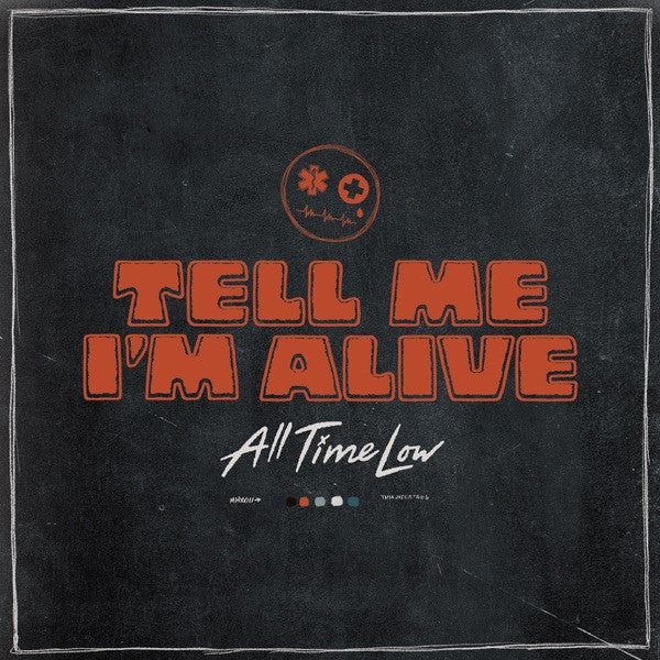All Time Low - Tell Me I m Alive