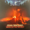RYAN BINGHAM - WATCH OUT FOR THE WOLF