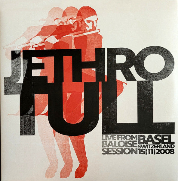 Jethro Tull - Live from Baloise Session