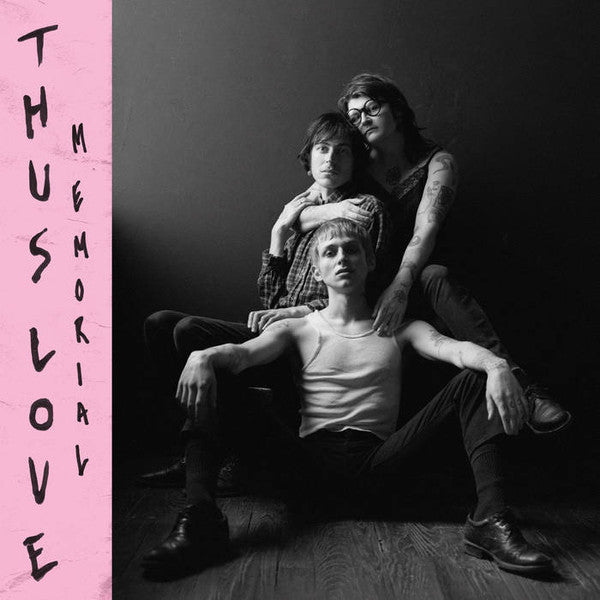 THUS LOVE - MEMORIAL