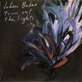 JULIEN BAKER - TURN OUT THE LIGHTS