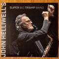 JOHN HELLIWELL - JOHN HELLIWELL'S SUPER BIG TRAMP BAND