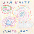 JIM WHITE - INNER DAY