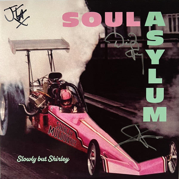 SOUL ASYLUM - SLOWLY BUT SHIRLEY