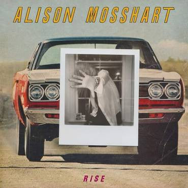 ALISON MOSSHART - RISE / IT AIN'T WATER
