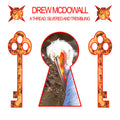 DREW MCDOWALL - A THREAD, SILVERED AND TREMBLING