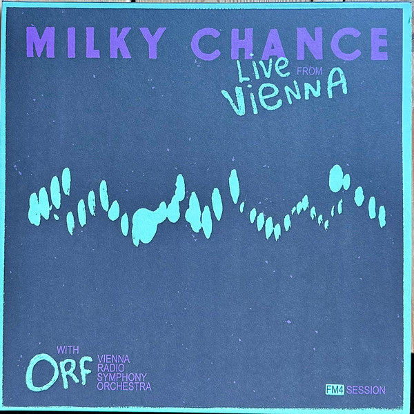 MILKY CHANCE - LIVE FROM VIENNA