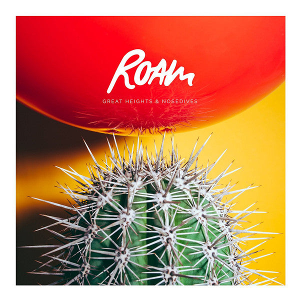 ROAM - GREAT HEIGHTS & NOSEDIVES (HMV EXCLUSIVE)