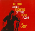Caro Emerald - Deleted Scenes From The Cuttin