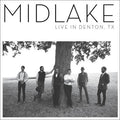 MIDLAKE - LIVE IN DENTON, TX