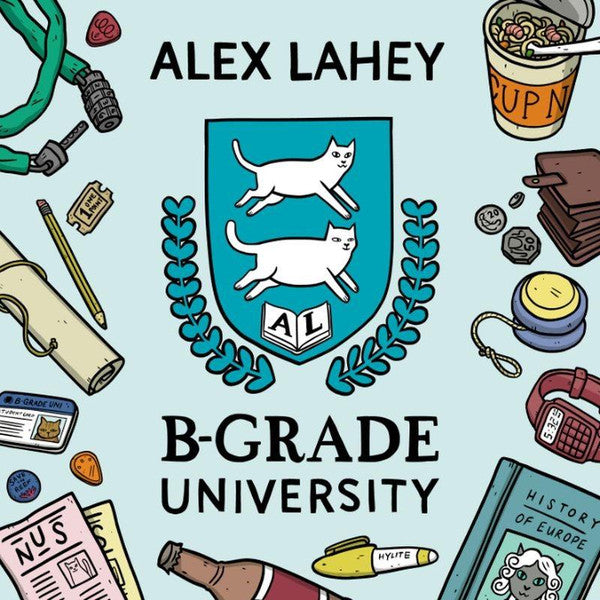 ALEX LAHEY - B-GRADE UNIVERSITY
