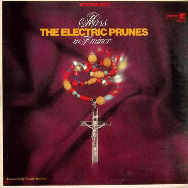THE ELECTRIC PRUNES - MASS IN F MINOR