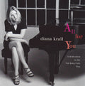 Diana Krall - All For You (A Dedication To The Nat King Cole Trio)