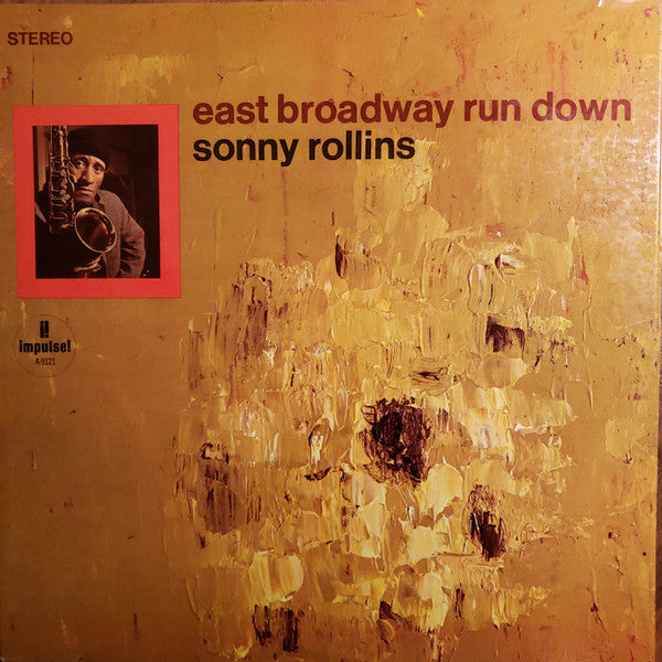 Sonny Rollins - East Broadway Run Down