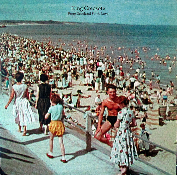 KING CREOSOTE - FROM SCOTLAND WITH LOVE