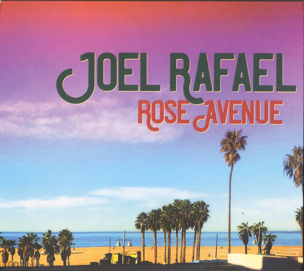 Joel Rafael - Rose Avenue
