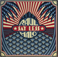 RAUL MALO - SAY LESS
