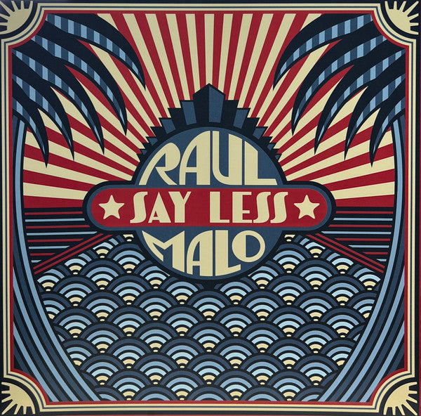 RAUL MALO - SAY LESS