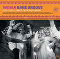 INDIAN RARE GROOVE - Indian Rare Groove (Rare Funky Songs From Bollywood)