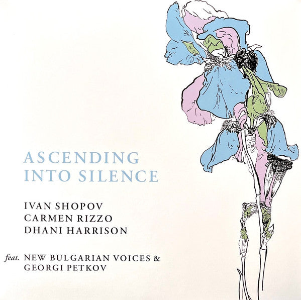 Ivan Shopov Carmen Rizzo Dhani Harrison - Ivan Shopov, Carmen Rizzo, Dhani Harrison Feat. New Bulgarian Voices & Georgi Petkov