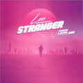 LESS - Stranger Remixes Level One