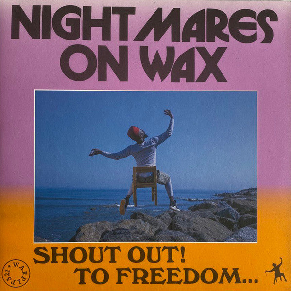 NIGHTMARES ON WAX - SHOUT OUT! TO FREEDOM...