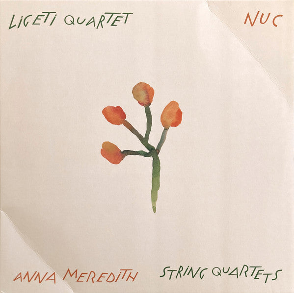 Ligeti Quartet Anna Meredith - Nuc (String Quartets)