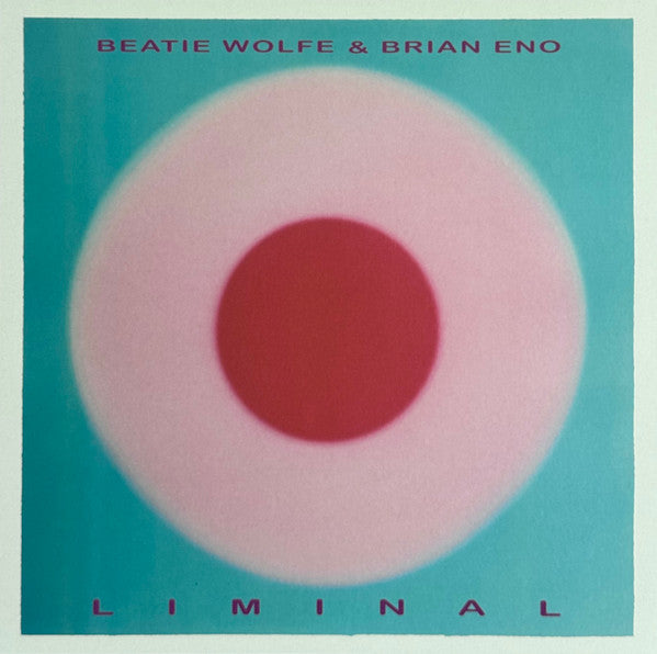 Brian Eno Beatie Wolfe - Liminal