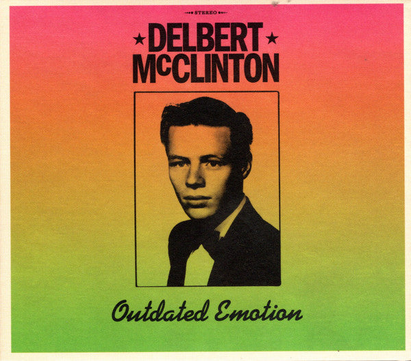 DELBERT MCCLINTON - OUTDATED EMOTION