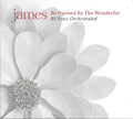 James - Be Opened By The Wonderful