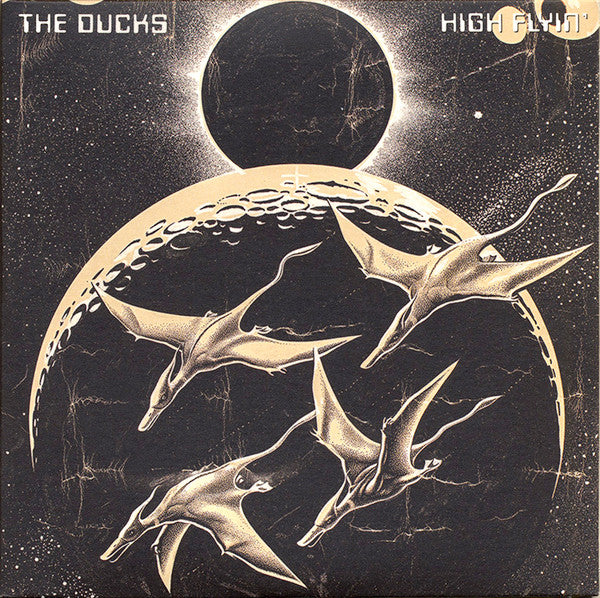 The Ducks - High Flyin'