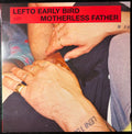 LEFTO EARLY BIRD - Motherless Father