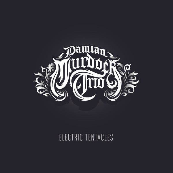DAMIAN MURDOCH TRIO - ELECTRIC TENTACLES
