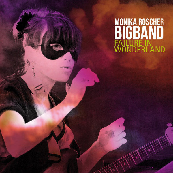 MONIKA ROSCHER BIGBAND - FAILURE IN WONDERLAND