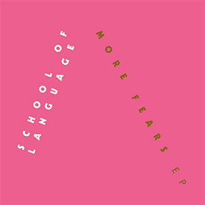 SCHOOL OF LANGUAGE - More Fears