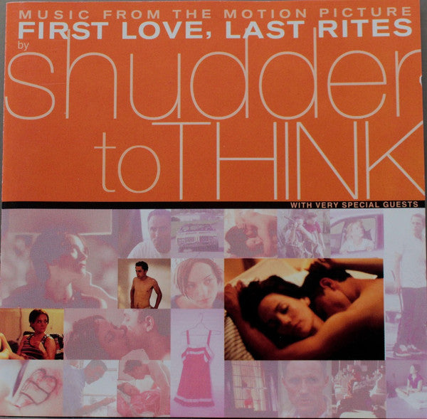 Shudder To Think - First Love, Last Rites Music From The Motion Picture