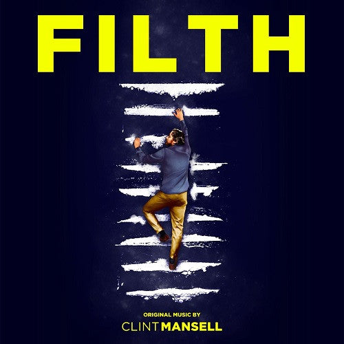 CLINT MANSELL - FILTH - ORIGINAL SCORE