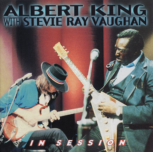 Albert King Stevie Ray Vaughan - In Session