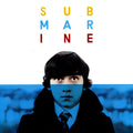 ALEX TURNER - SUBMARINE (ORIGINAL SONGS)