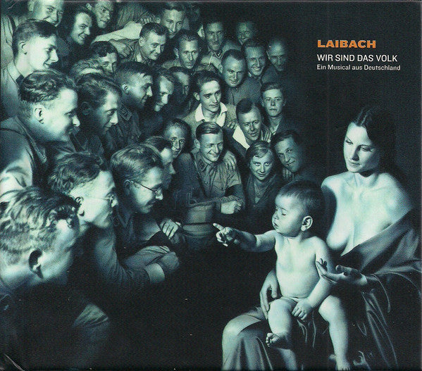 LAIBACH - WIR SIND DAS VOLK   EIN MUSICAL AUS DEUTSCHLAN