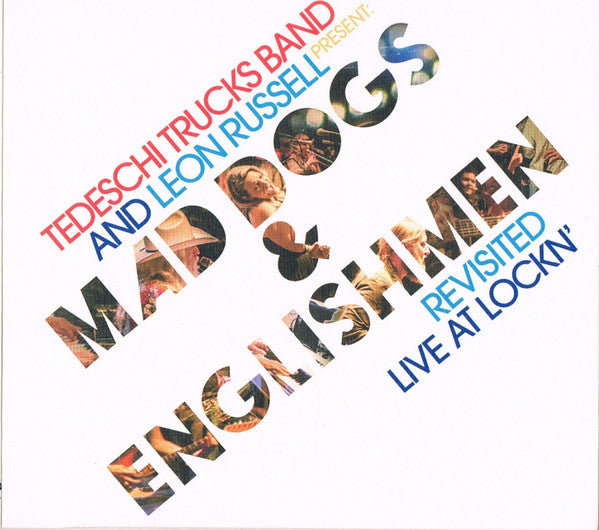 Tedeschi Trucks Band Leon Russell - Tedeschi Trucks Band and Leon Russell Present: Mad Dogs & Englishmen Revisited Live at LOCKN'