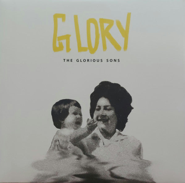 The Glorious Sons - Glory